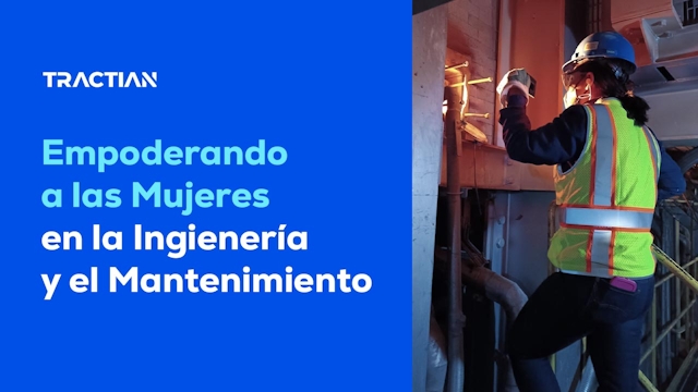 Empoderando a las Mujeres en la Ingeniería y el Mantenimiento