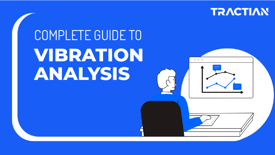 The Power Of Machine Vibration Analysis - TRACTIAN