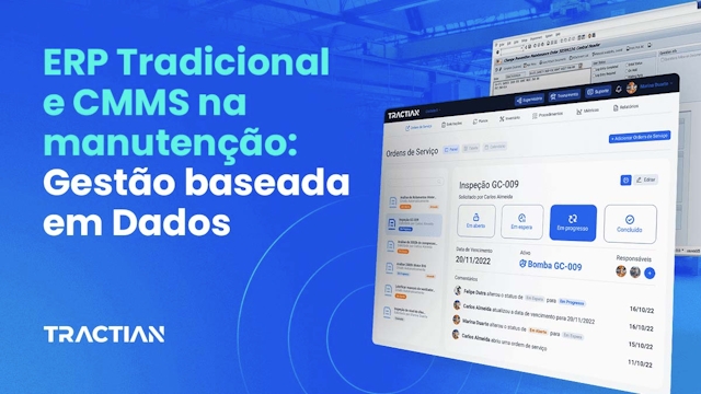 ERP Tradicional e CMMS na manutenção: gestão direcionada a dados