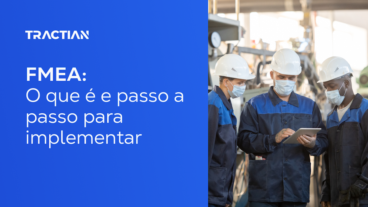 FMEA: Guia Completo para Aplicação e Benefícios na Indústria