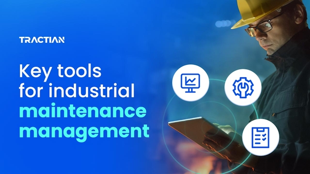 Key tools for industrial maintenance management