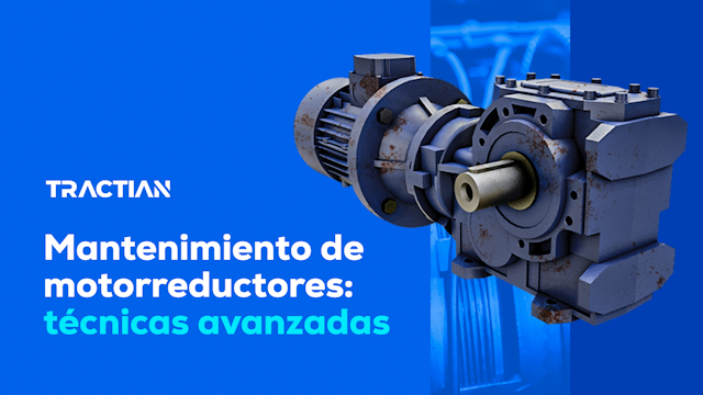 Mantenimiento de motorreductores: técnicas avanzadas