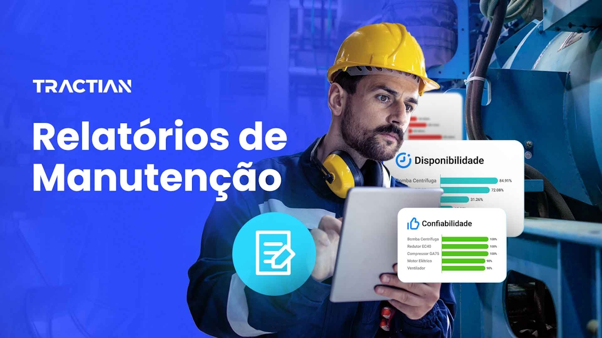 Relatórios de manutenção: KPI's para uma gestão profissional