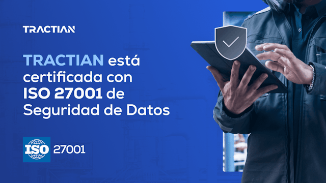 TRACTIAN recibe la certificación ISO 27001 de Seguridad de Datos