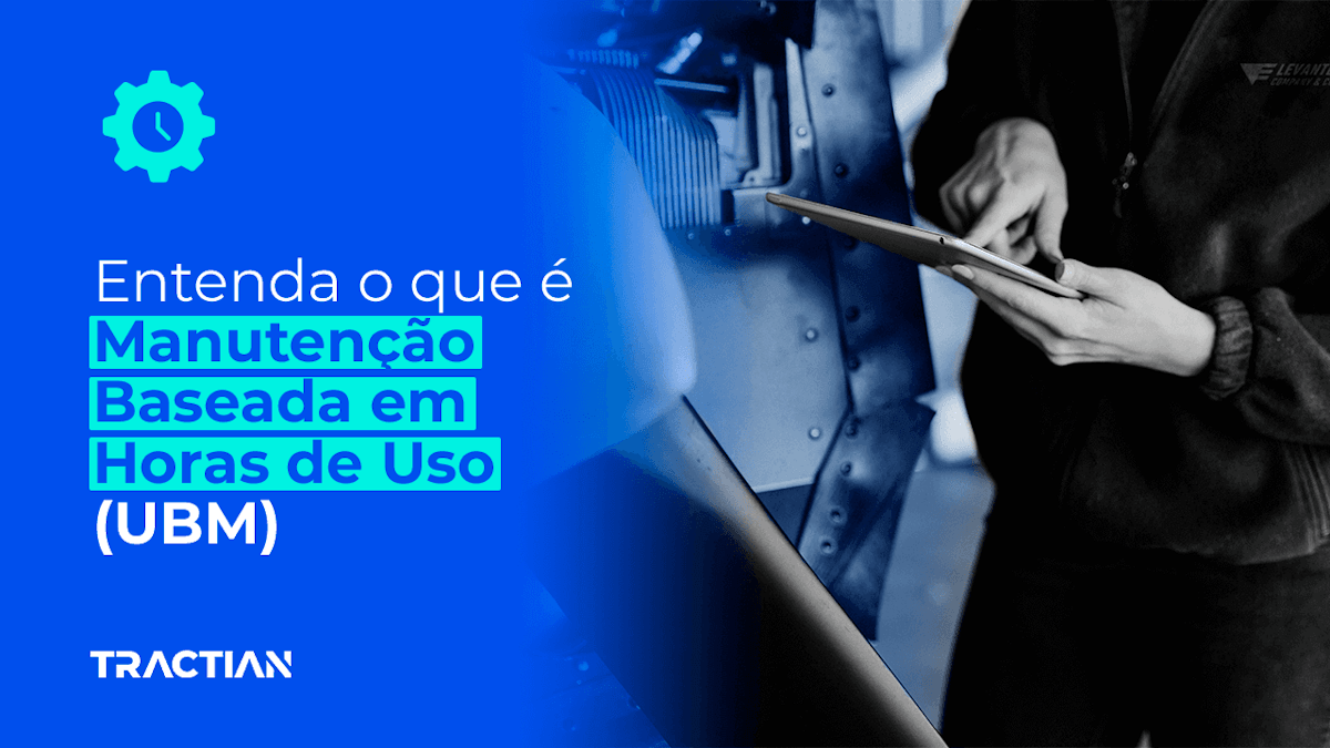 O que é Manutenção Baseada em Horas de Uso (UBM)?