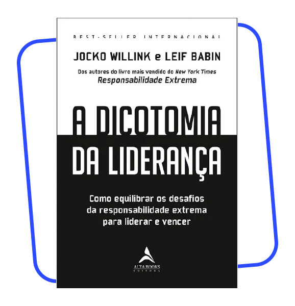 A dicotomia da liderança: como equilibrar os desafios da responsabilidade extrema para liderar e vencer