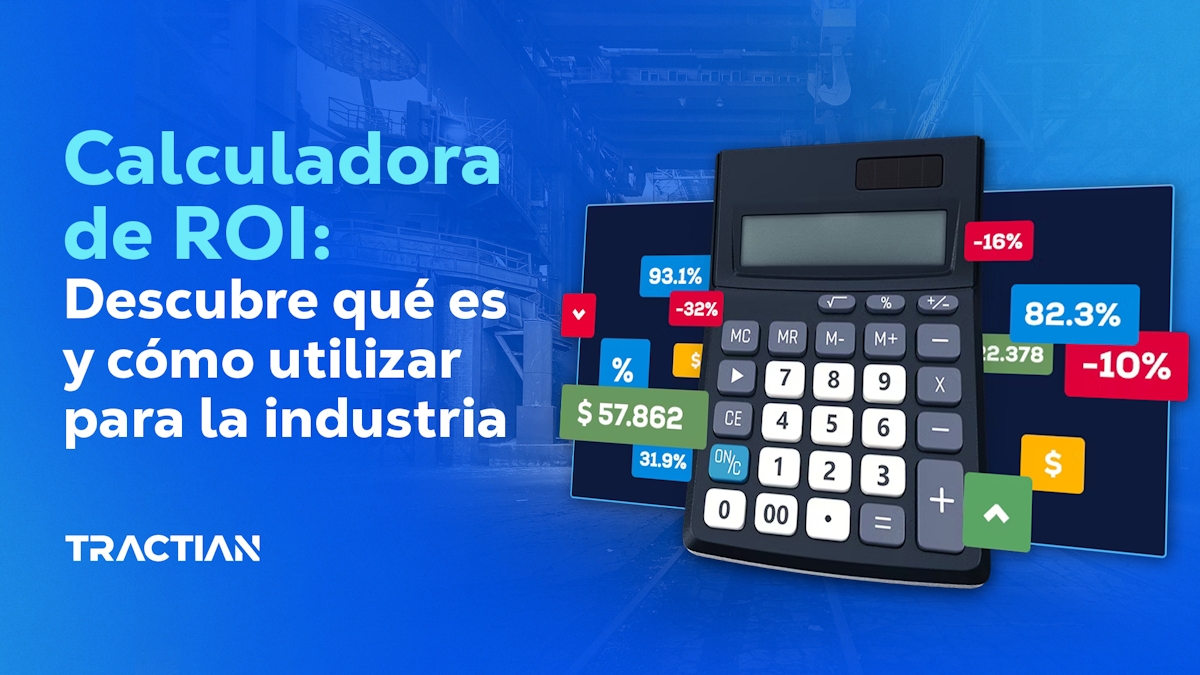 Calculadora ROI: Descubre qué es y cómo utilizarla para la industria