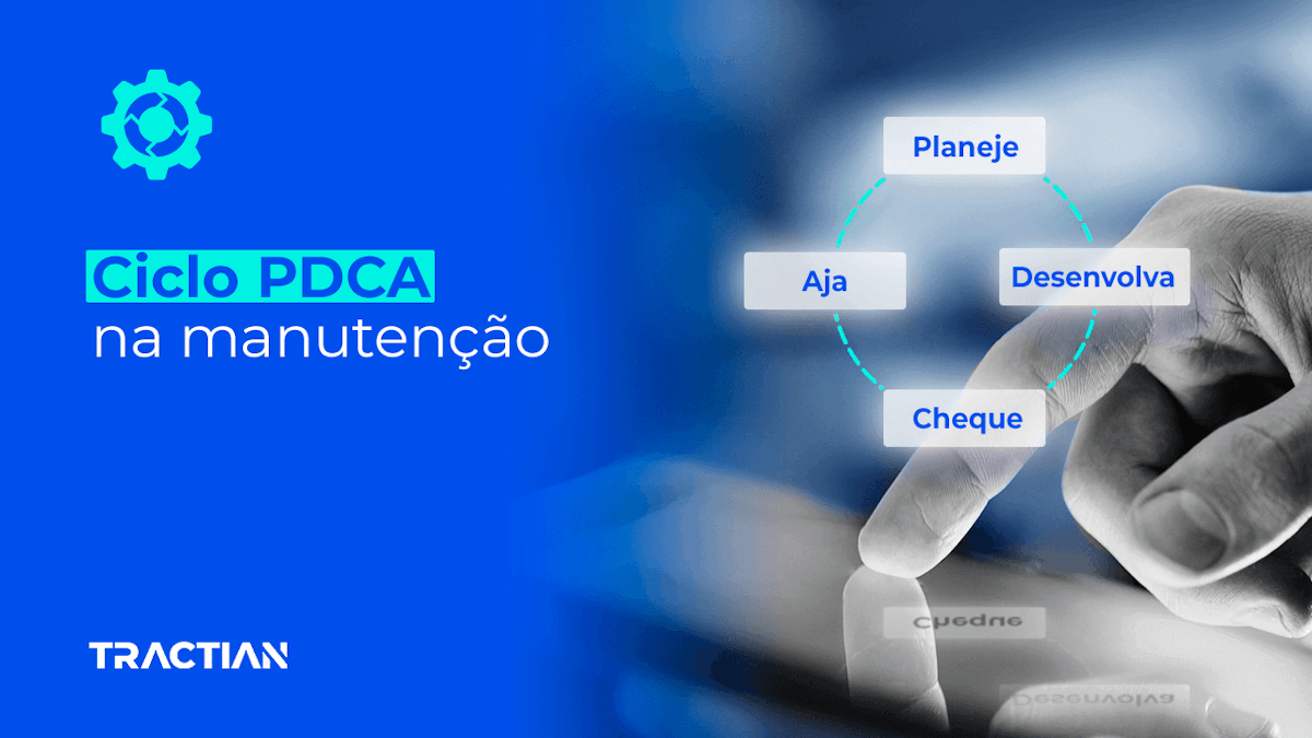 Ciclo PDCA: O que é, como te ajuda na manutenção