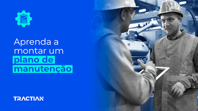 O que é plano de manutenção e entenda como montar