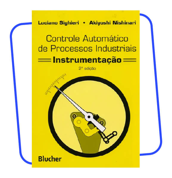 Controle Automático de Processos Industriais: Instrumentação