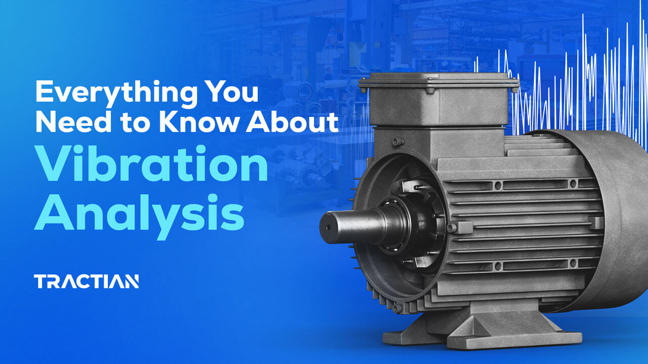 Vibration Analysis: The Complete Guide - TRACTIAN