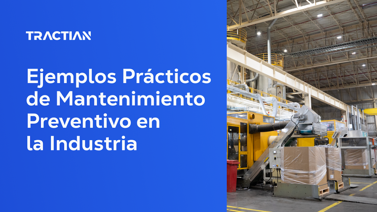 Ejemplos Prácticos de Mantenimiento Preventivo en la Industria