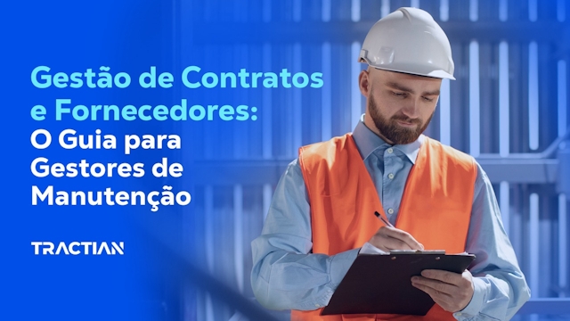 Gestão de Contratos e Fornecedores: Guia para Gestores de Manutenção