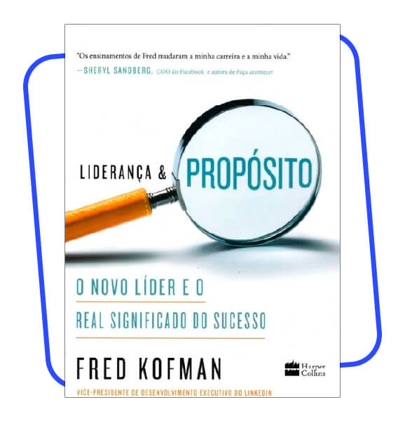 Liderança e propósito: O novo líder e o real significado do sucesso