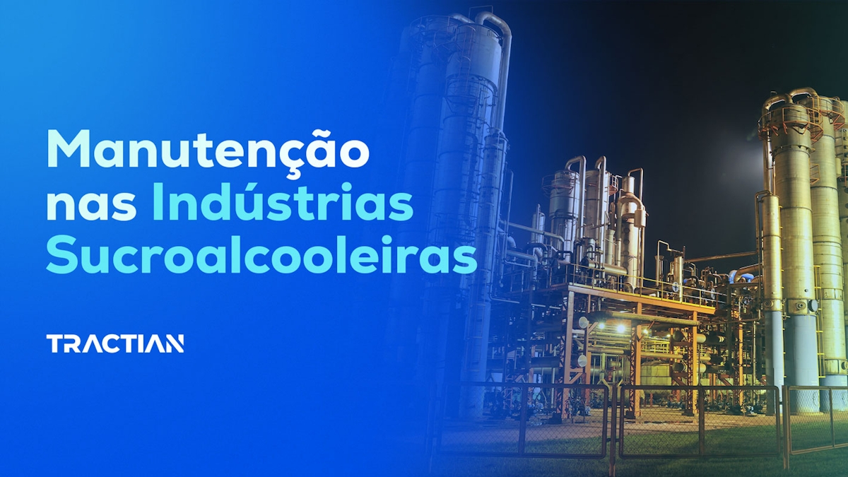 Manutenção em indústrias sucroalcooleiras: como automatizar?