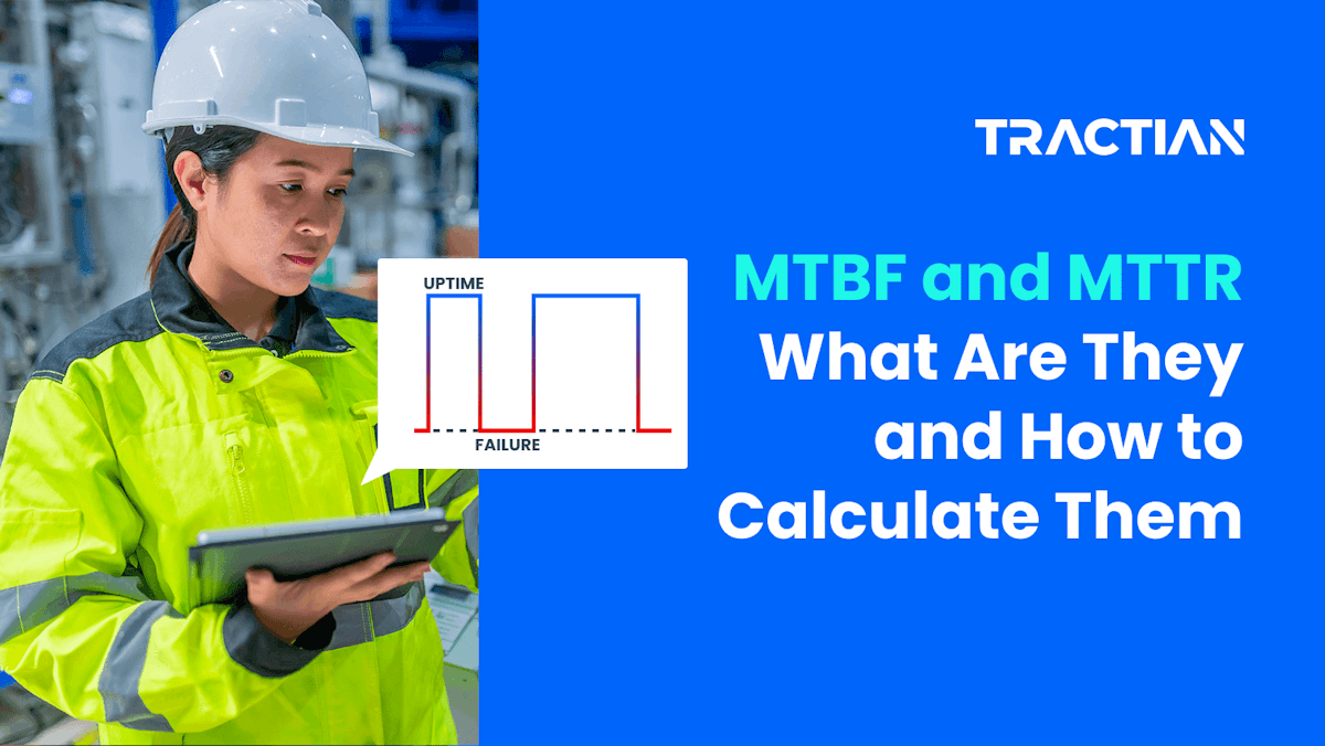 banner-MTBF and MTTR: Reduce Failures with Maintenance KPIs
