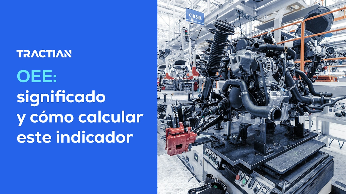 OEE: qué es, significado y cómo calcular este indicador