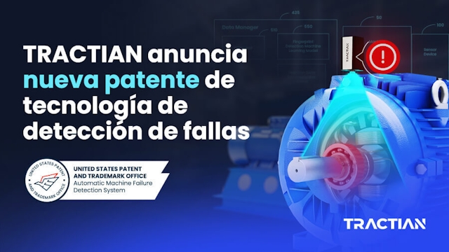 TRACTIAN anuncia nueva patente de tecnología de detección de fallas