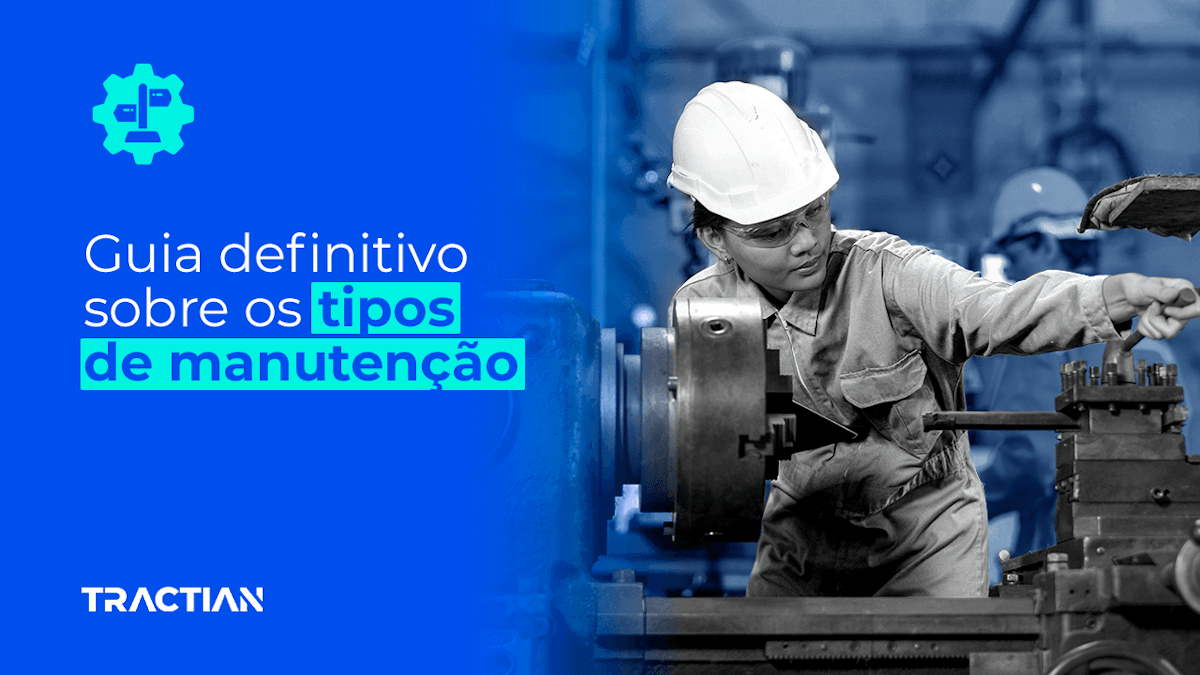 Tipos de manutenção: Guia definitivo para implementação